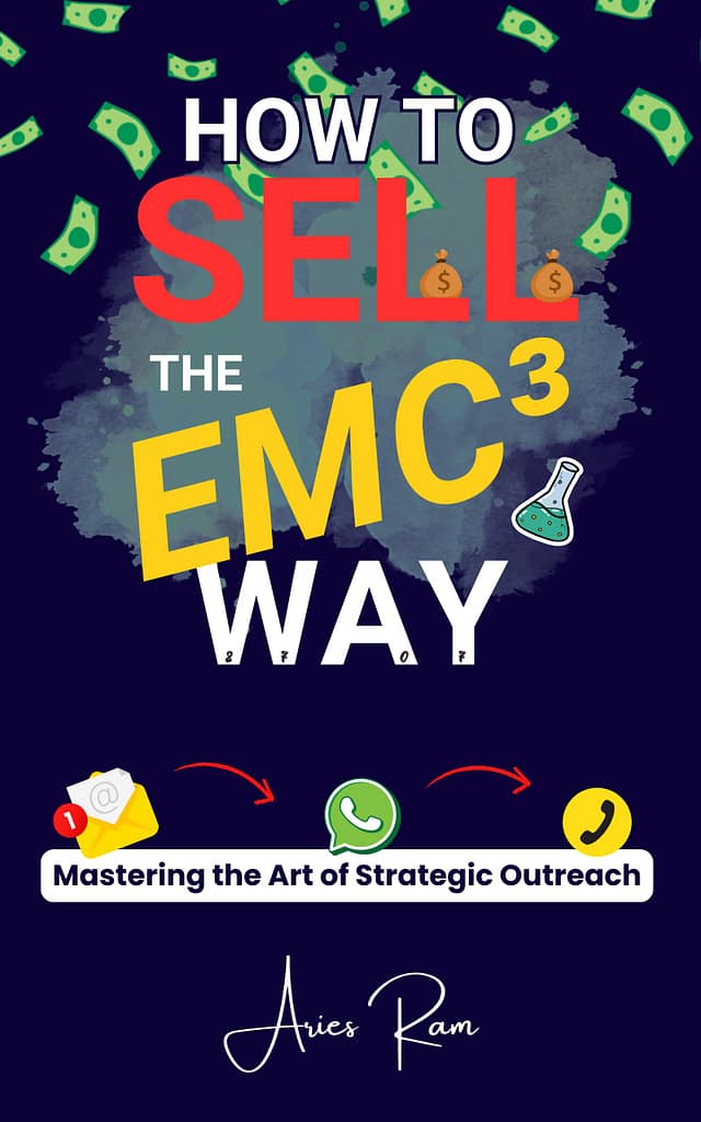 How To Sell The EMC³ Way: Mastering the Art of Strategic Outreach